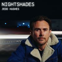Jedd Hughes - NIGHTSHADES