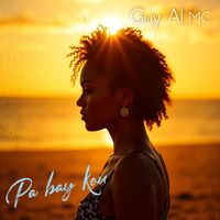 Guy Al MC - Pa bay kou