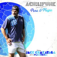 Achilifunk Sound System  - Pena y Magia