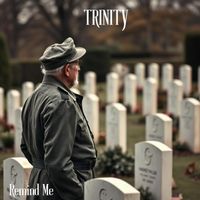 Trinity - Remind Me