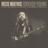 Reed Mathis - Forever Young