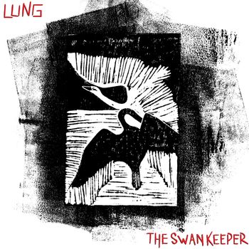 Lung - The Swankeeper (Explicit)