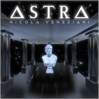NICOLA VENEZIANI - ASTRA EP