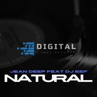 Jean Deep feat. DJ Eef - Natural