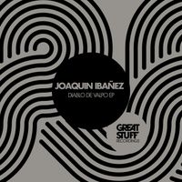 Joaquin Ibañez - Diablo De Valpo EP