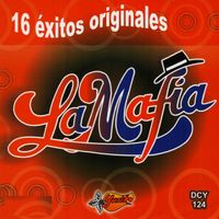 La Mafia - 16 Exitos Originales