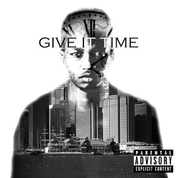 Zee - Give It Time (Explicit)