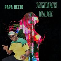 Papa Beeto - Jamaican Dance
