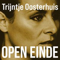 Trijntje Oosterhuis - Open Einde