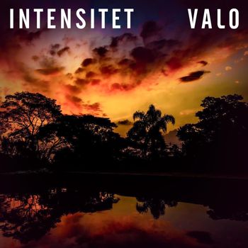 VALO - Intensitet