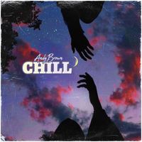 ANDY BROWN - Chill (Explicit)