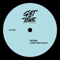 Dutari - Something Like EP