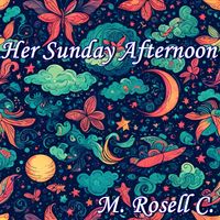 M. ROSELL C. - Her Sunday Afternoon