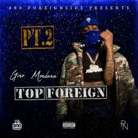 GINO MONDANA - Top Foreign Pt 2 (Explicit)