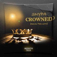 Snypa - Crowned (Explicit)