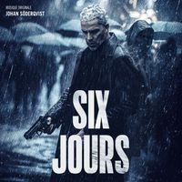 Johan Söderqvist - Six jours (Bande originale du film)