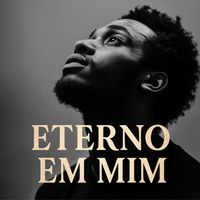 Escuta Ele - Eterno em Mim