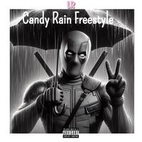 LR - Candy Rain Freestyle (Explicit)