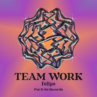 Felipe - Team Work