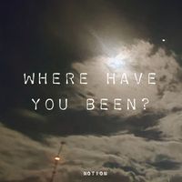 Notion - where have you been?