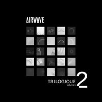 Airwave - Trilogique Vol. 1