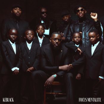 KeBlack - Focus Mentalité (Explicit)