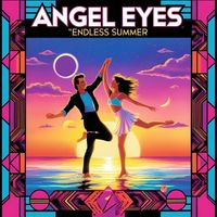 Angel Eyes - Endless Summer
