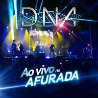 D.N.A - Ao Vivo na Afurada