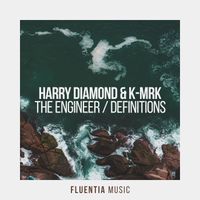 Harry Diamond & K-MRK - The Engineer + Definitions