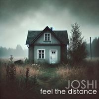 JOSHI - Feel the Distance