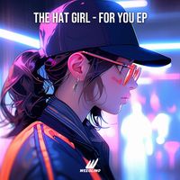 The Hat Girl - For You - EP