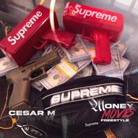 Cesar M - Money Moves Freestyle (Explicit)