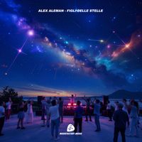 Alex Aleman - Figli delle Stelle