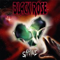 Black Rose - Shine (Explicit)