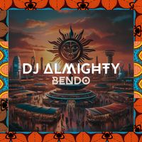 Dj Almighty - Bendo