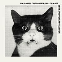 Jim Campilongo - Jim Campilongo and the 10 Gallon Cats 25th Anniversary Reissue