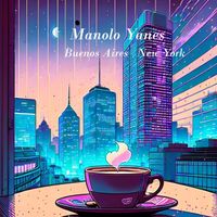 Manolo Yanes - Buenos Aires New York