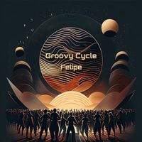 Felipe - Groovy Cycle (Radio Edit)