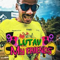 Lutav - My Friends