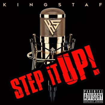 Kingstaf - Step It Up (Explicit)