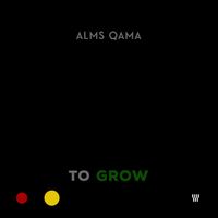 Alms Qama - To Grow