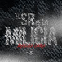 Régulo Caro - El Sr. de la Milicia (Explicit)