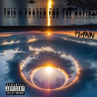 MANN - This A Prayer For The Nation (Explicit)