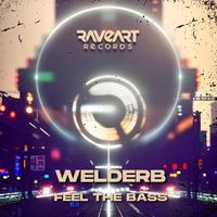 WelderB - Feel The Bass