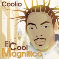 Coolio - El Cool Magnifico