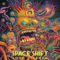 Space Shift - Loud Silence