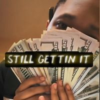 Keno - Still GETTIN IT (Explicit)