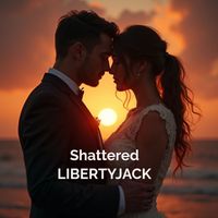 LIBERTYJACK - Shattered