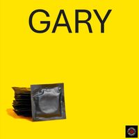 Gary - G. A. R. and Y (Explicit)
