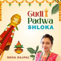 Neha Rajpal - Gudi Padwa Shloka